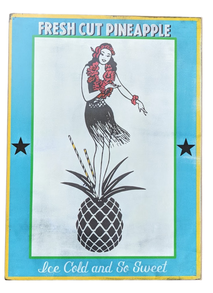 KoKo Vintage Style Large Sign -Fresh Cut Pineapple